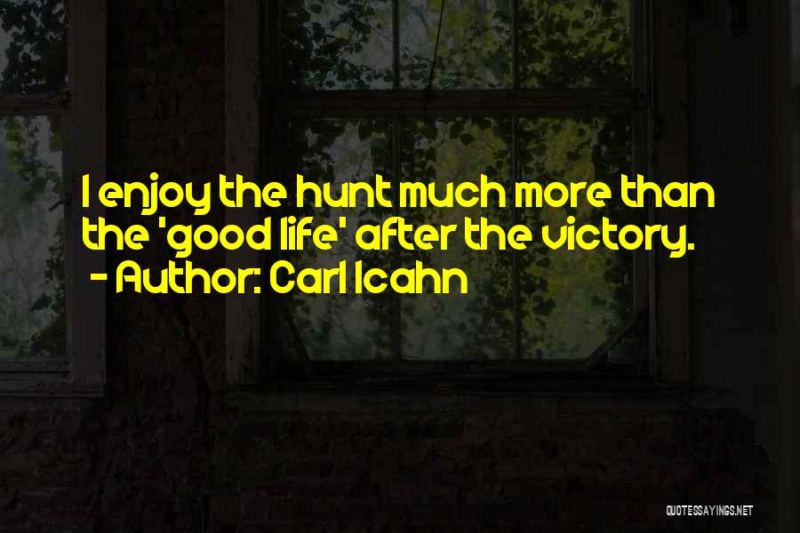 Best Icahn Quotes By Carl Icahn