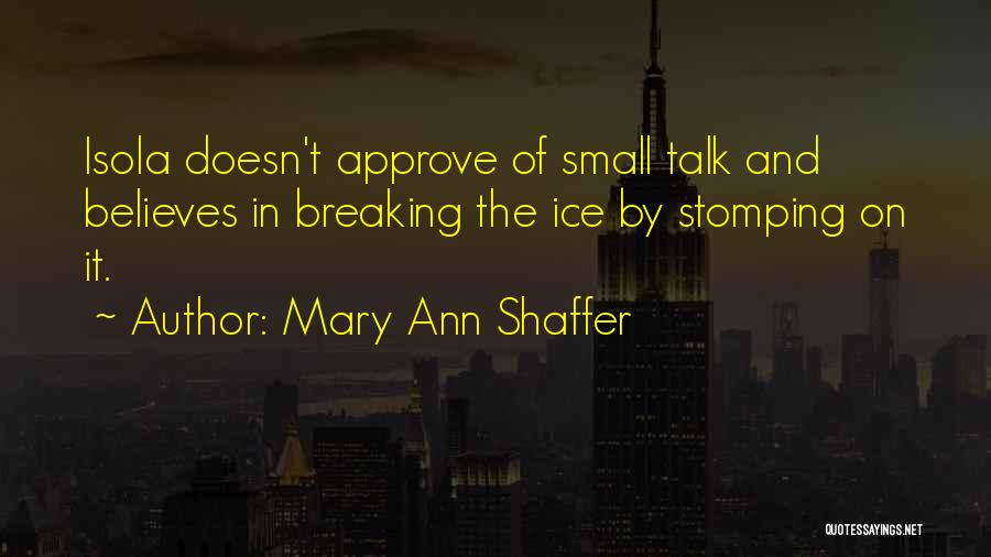 Best Ice Breaking Quotes By Mary Ann Shaffer