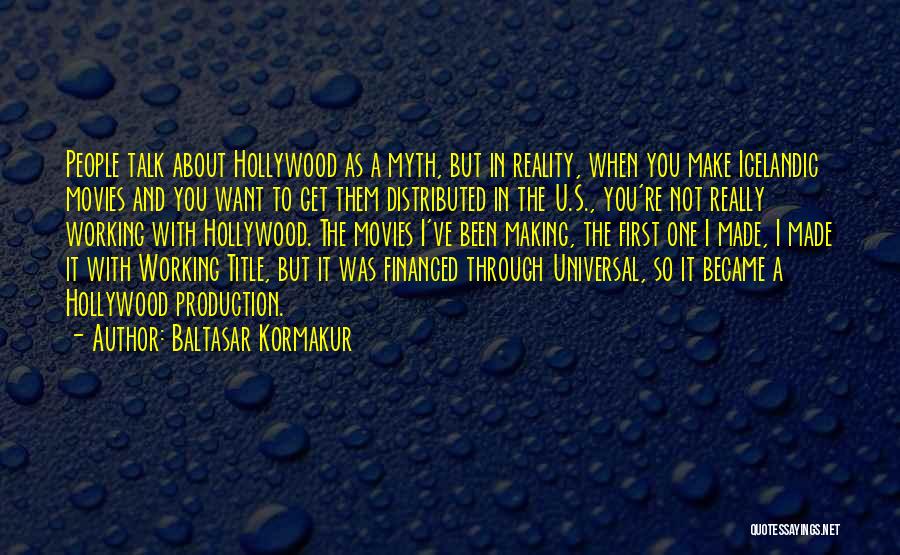 Best Icelandic Quotes By Baltasar Kormakur