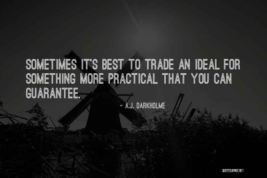 Best Ideal Quotes By A.J. Darkholme Best Ideal Quotes By A.J. Darkholme