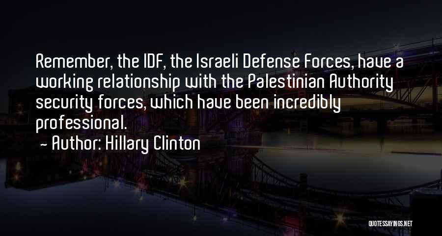 Best Idf Quotes By Hillary Clinton