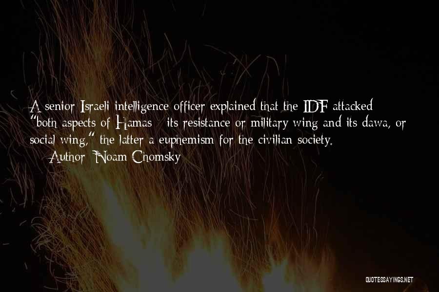 Best Idf Quotes By Noam Chomsky