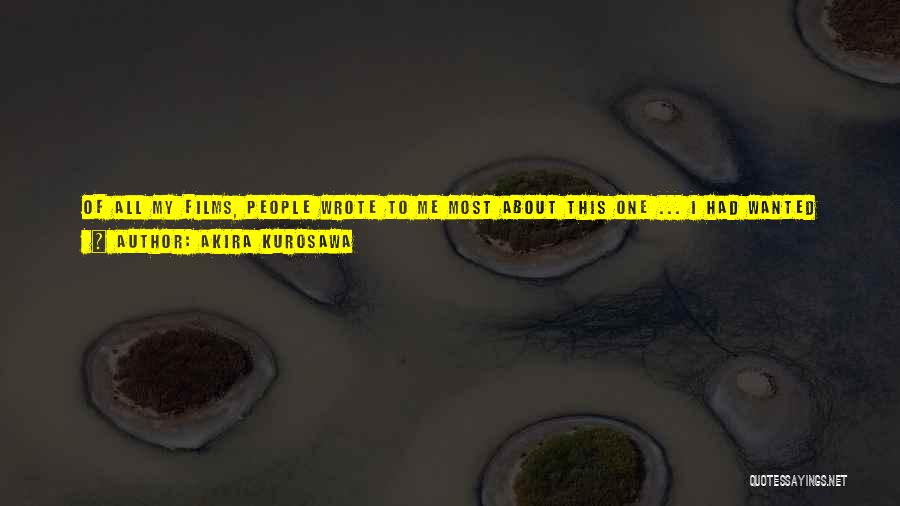 Best Idiot Quotes By Akira Kurosawa