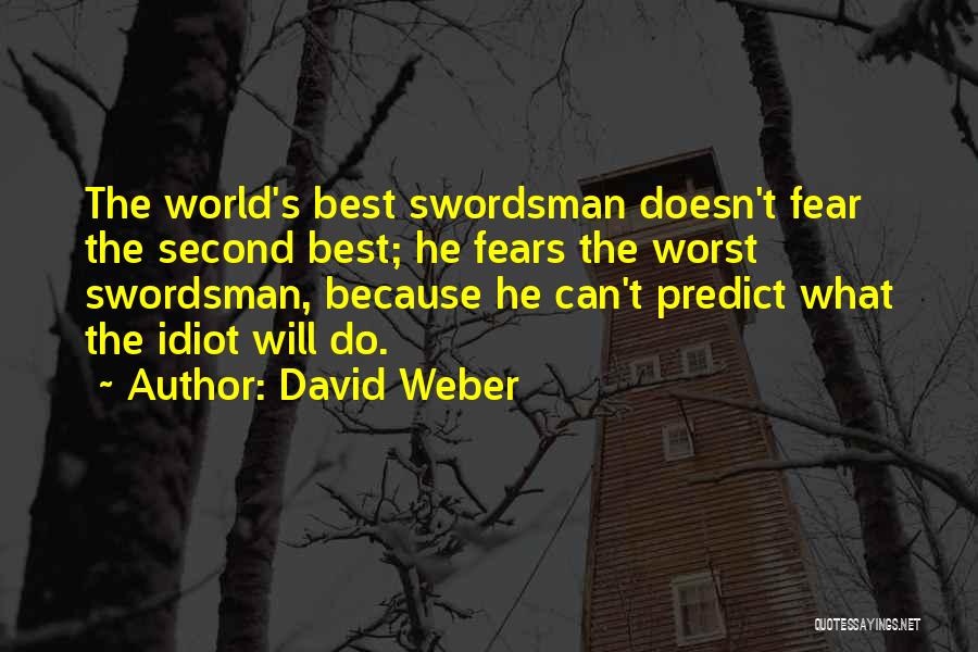 Best Idiot Quotes By David Weber