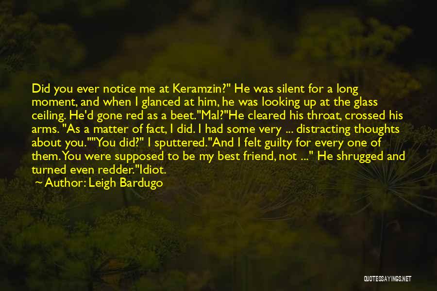 Best Idiot Quotes By Leigh Bardugo