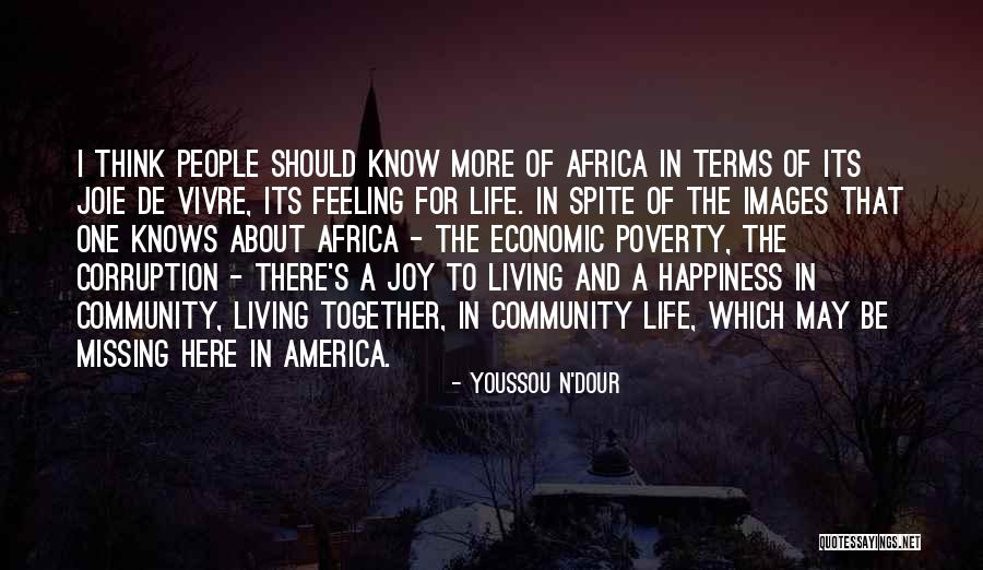 Best Images Of Life With Quotes By Youssou N'Dour Best Images Of Life With Quotes By Youssou N'Dour