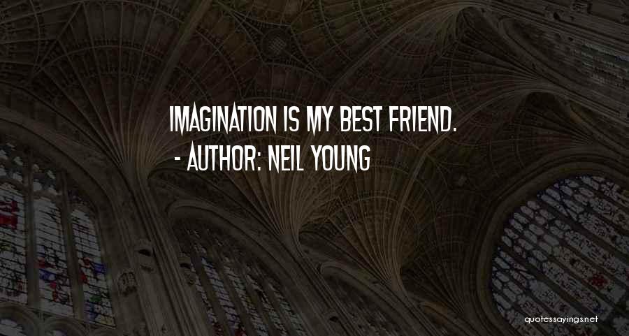 Best Imagination Quotes By Neil Young