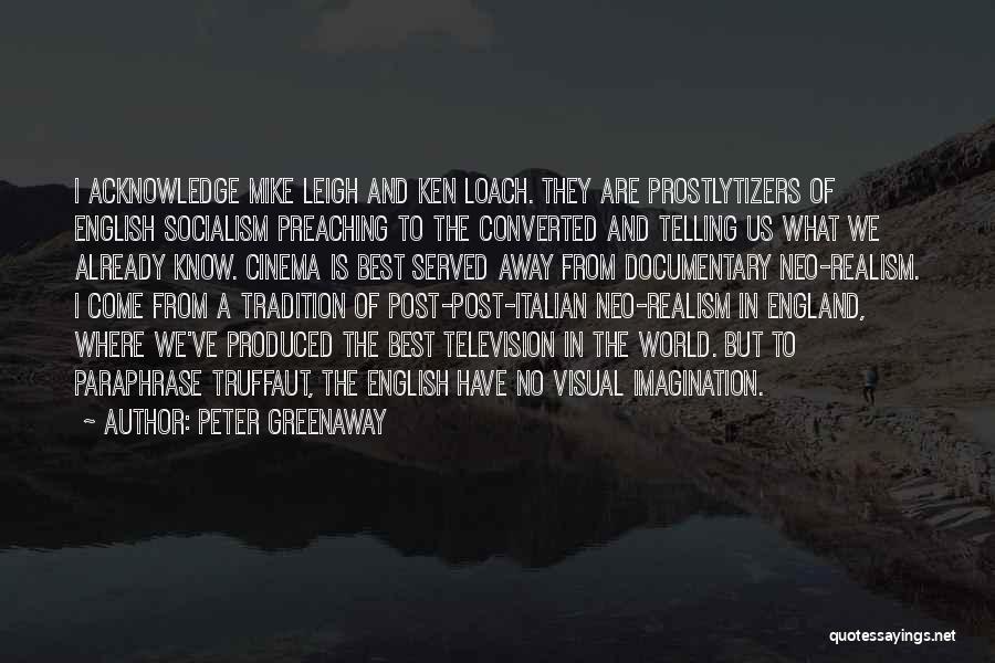 Best Imagination Quotes By Peter Greenaway