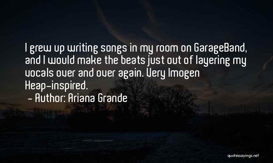 Best Imogen Heap Quotes By Ariana Grande
