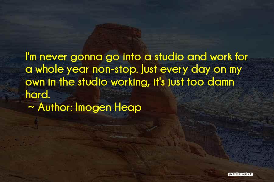 Best Imogen Heap Quotes By Imogen Heap