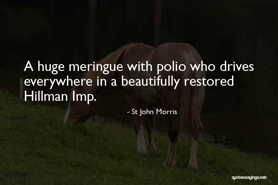 Best Imp Quotes By St John Morris