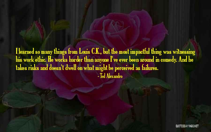 Best Impactful Quotes By Ted Alexandro Best Impactful Quotes By Ted Alexandro