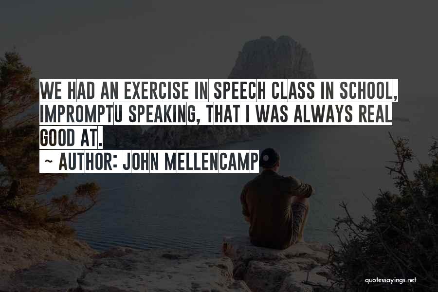 Best Impromptu Quotes By John Mellencamp