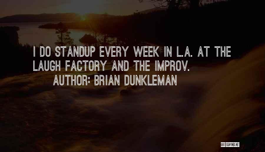 Best Improv Quotes By Brian Dunkleman