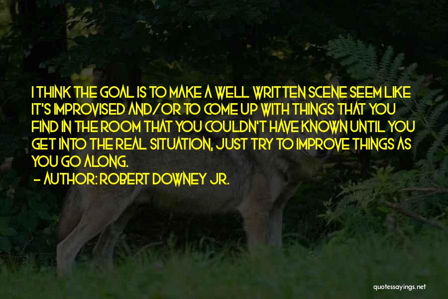 Best Improvised Quotes By Robert Downey Jr.