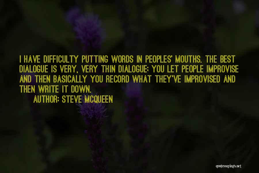 Best Improvised Quotes By Steve McQueen