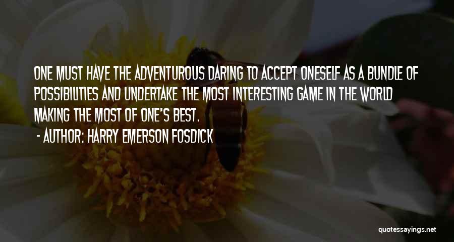 Best In Game Quotes By Harry Emerson Fosdick