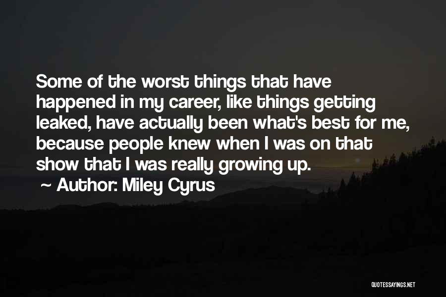 Best In Show Quotes By Miley Cyrus