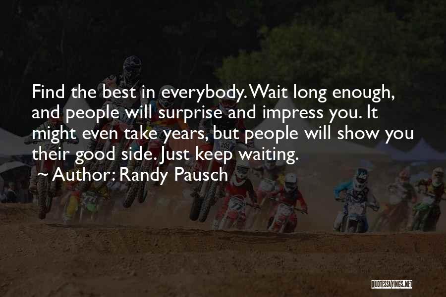 Best In Show Quotes By Randy Pausch