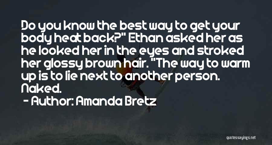 Best In You Quotes By Amanda Bretz