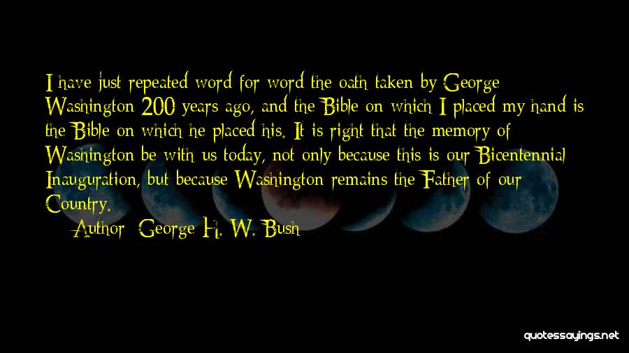 Best Inauguration Quotes By George H. W. Bush