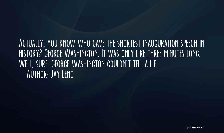 Best Inauguration Quotes By Jay Leno