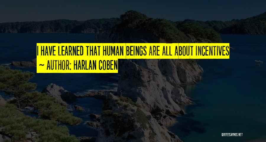 Best Incentives Quotes By Harlan Coben