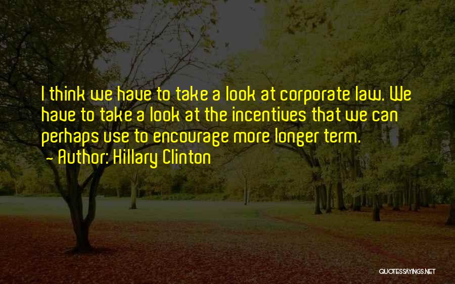 Best Incentives Quotes By Hillary Clinton