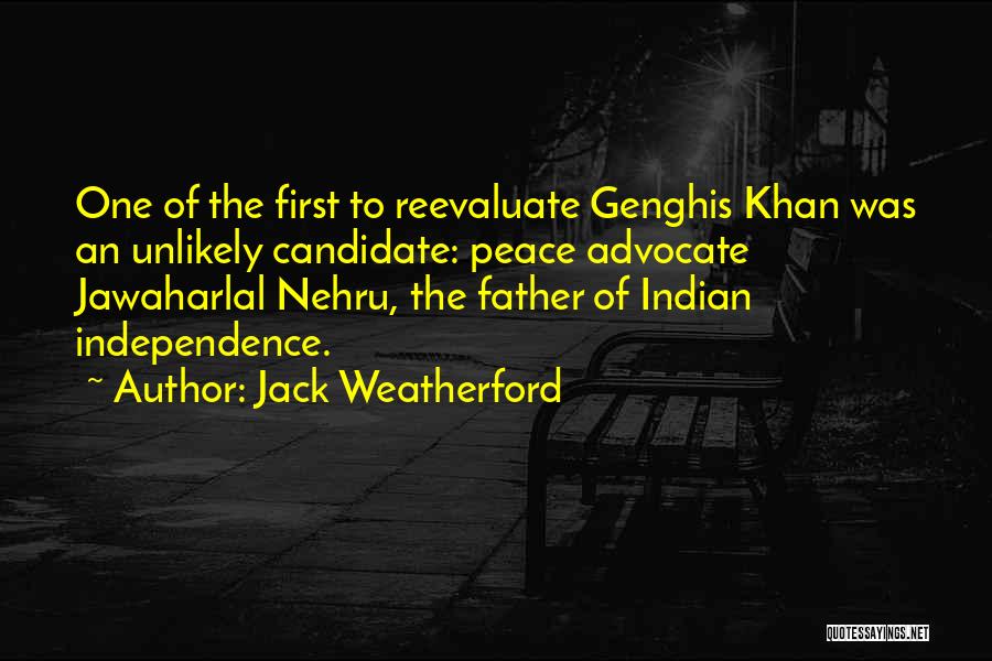 Best Indian Independence Quotes By Jack Weatherford