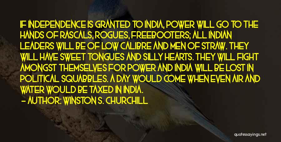 Best Indian Independence Quotes By Winston S. Churchill