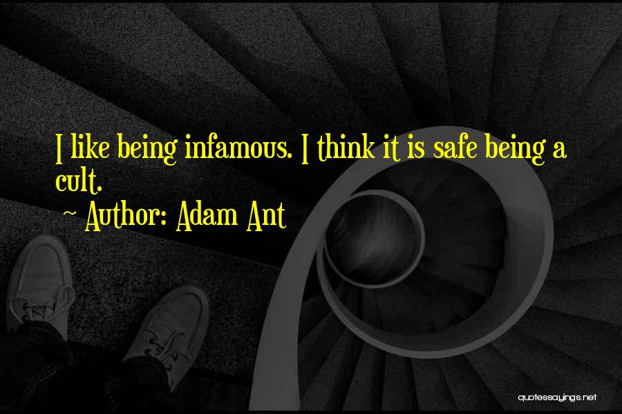 Best Infamous Quotes By Adam Ant