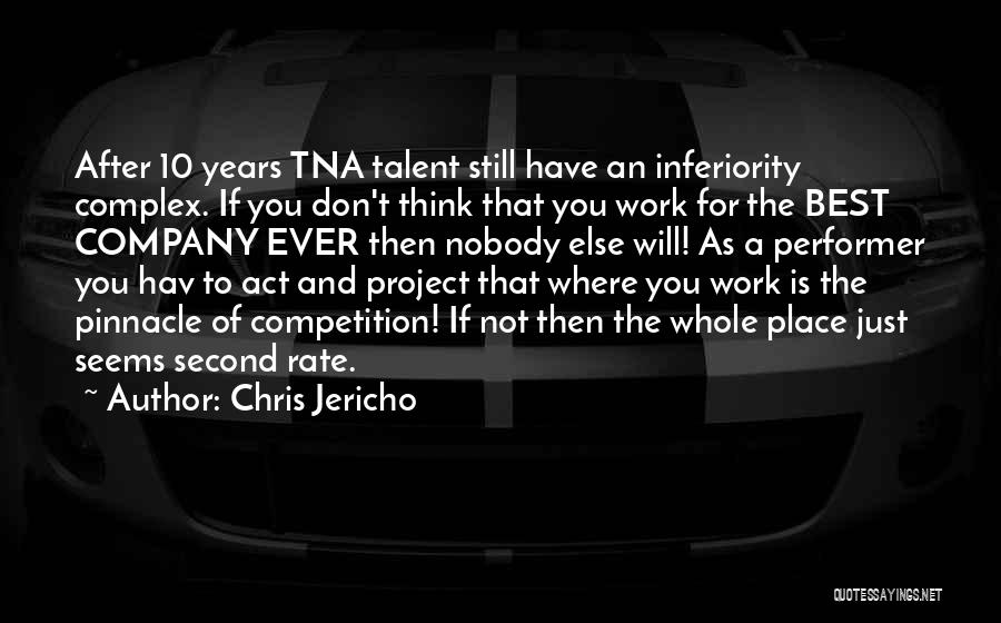 Best Inferiority Quotes By Chris Jericho