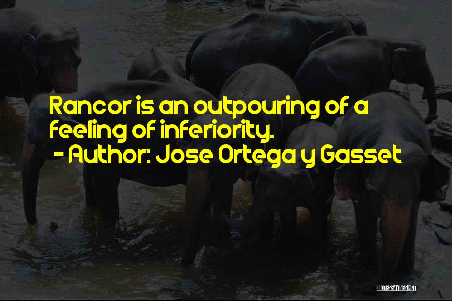 Best Inferiority Quotes By Jose Ortega Y Gasset