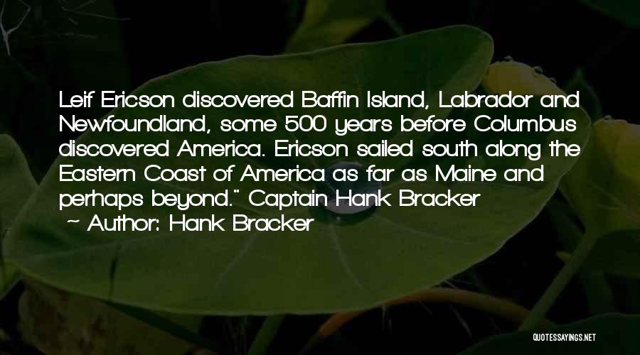 Best Informative Quotes By Hank Bracker