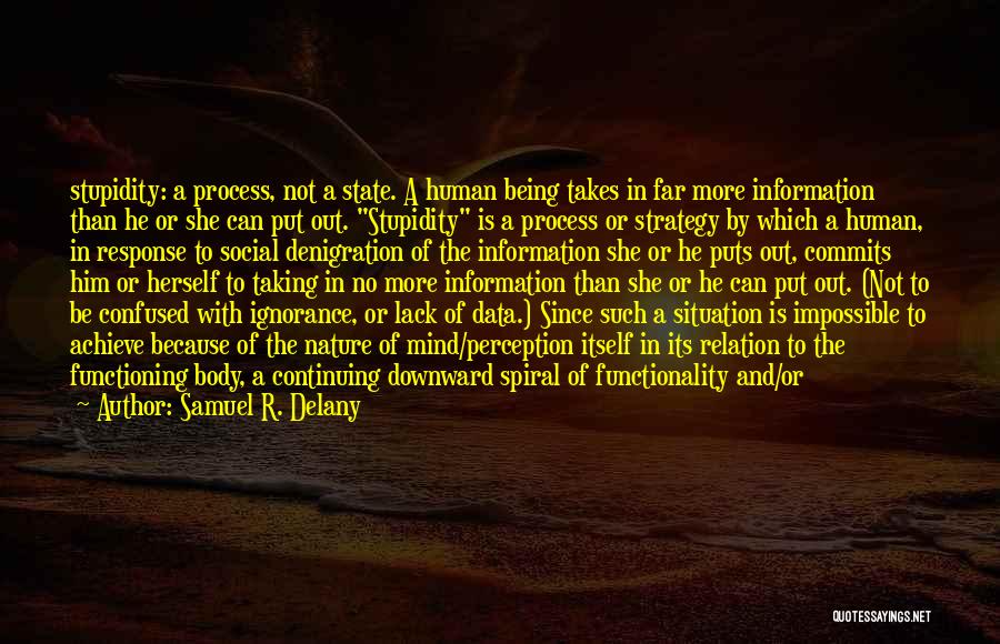 Best Informative Quotes By Samuel R. Delany