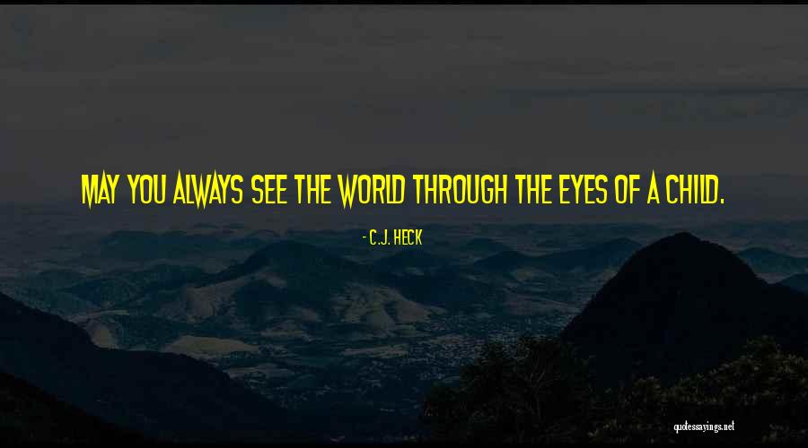 Best Inner Child Quotes By C.J. Heck Best Inner Child Quotes By C.J. Heck