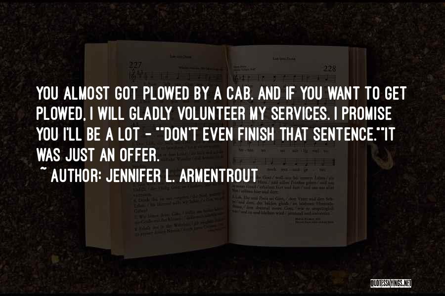 Best Innuendo Quotes By Jennifer L. Armentrout