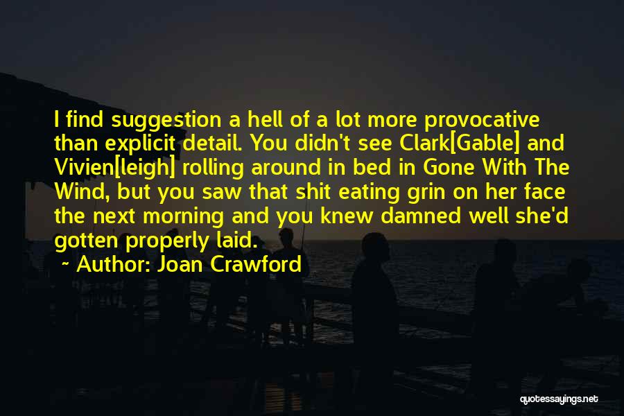 Best Innuendo Quotes By Joan Crawford