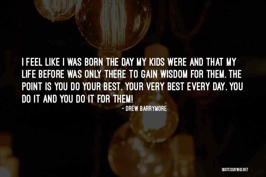 Best Inspirational And Love Quotes By Drew Barrymore