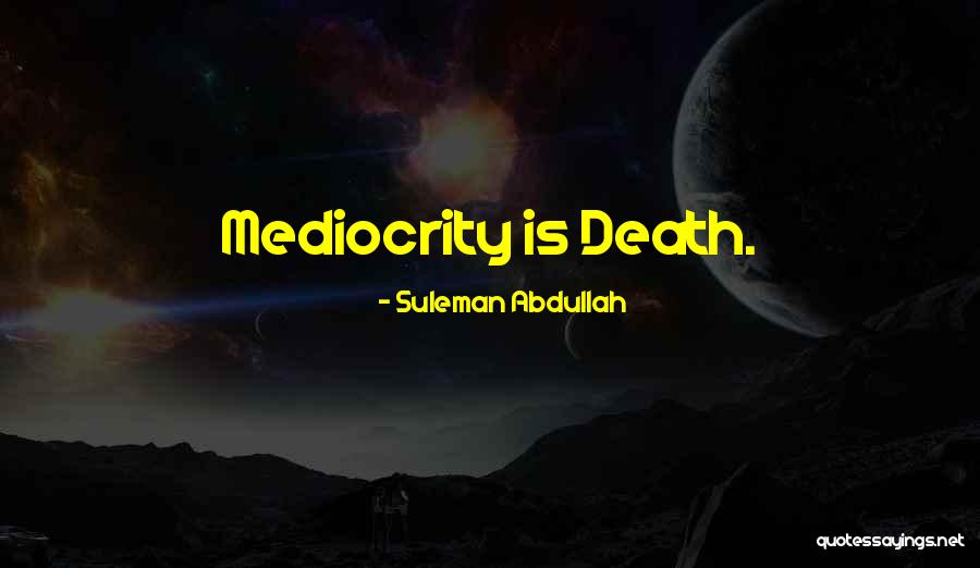 Best Inspirational Creative Quotes By Suleman Abdullah Best Inspirational Creative Quotes By Suleman Abdullah