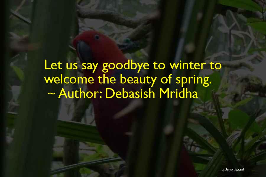 Best Inspirational Goodbye Quotes By Debasish Mridha