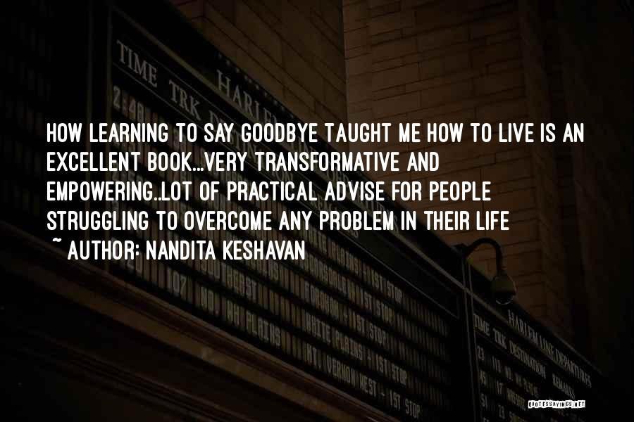 Best Inspirational Goodbye Quotes By Nandita Keshavan