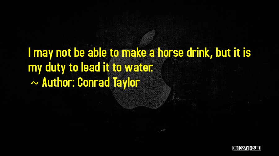 Best Inspirational Horse Quotes By Conrad Taylor