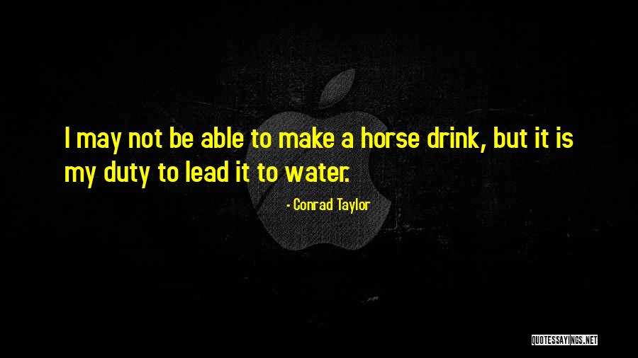 Best Inspirational Horse Quotes By Conrad Taylor