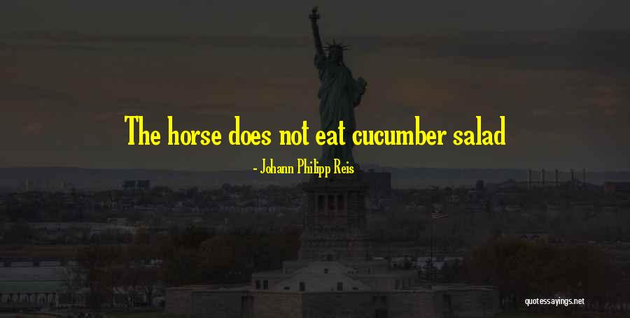 Best Inspirational Horse Quotes By Johann Philipp Reis