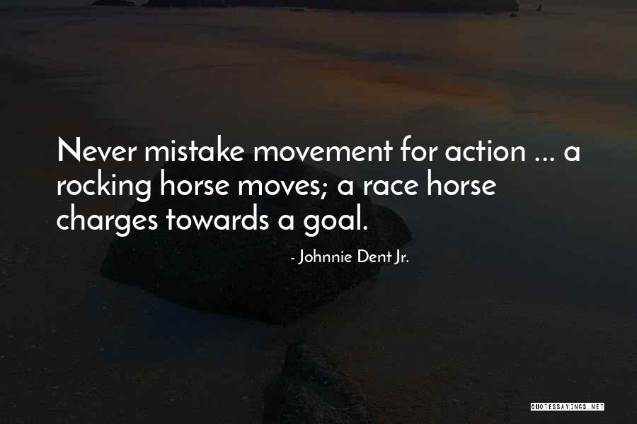 Best Inspirational Horse Quotes By Johnnie Dent Jr.