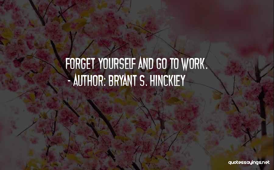 Best Inspirational Lds Quotes By Bryant S. Hinckley