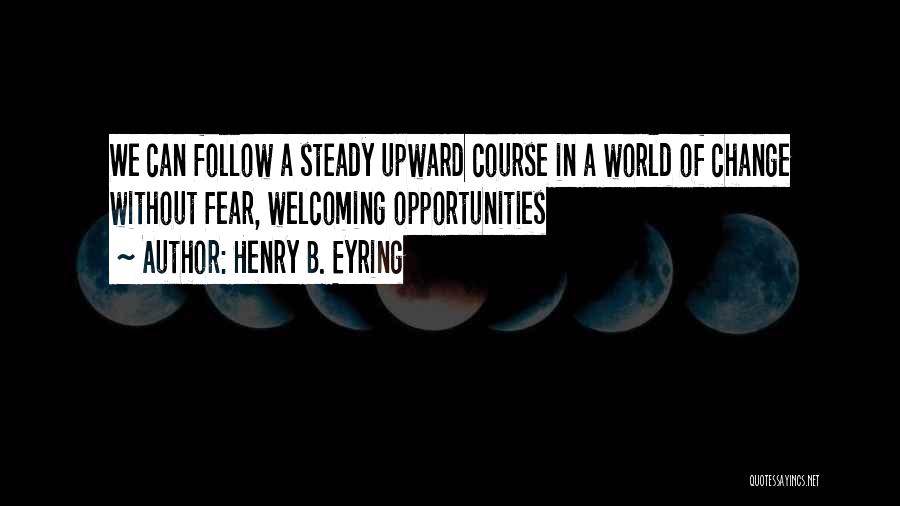 Best Inspirational Lds Quotes By Henry B. Eyring