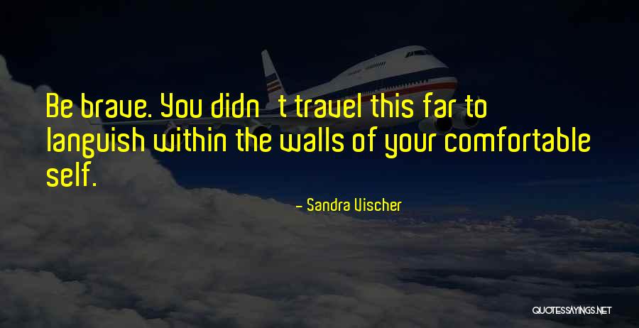 Best Inspirational Travel Quotes By Sandra Vischer