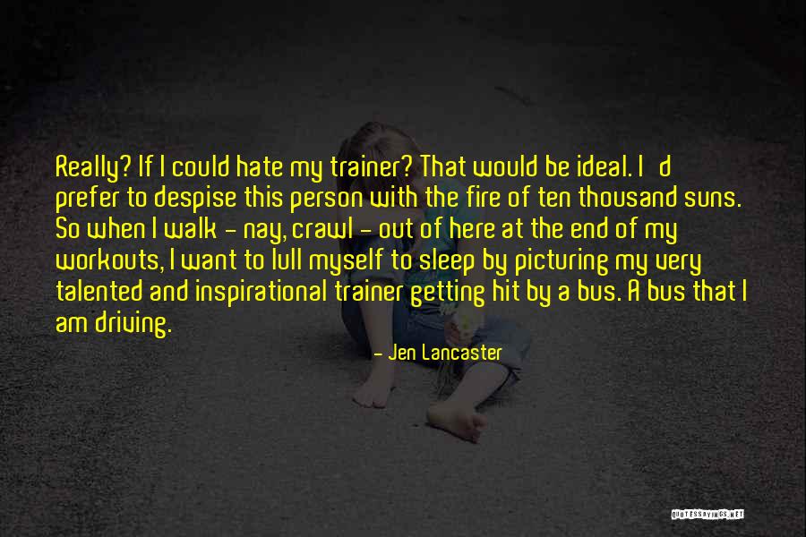 Best Inspirational Weight Loss Quotes By Jen Lancaster Best Inspirational Weight Loss Quotes By Jen Lancaster
